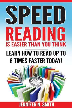 Speed Reading de Jennifer N. Smith