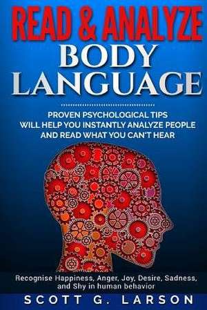 Read & Analyze Body Language. de Larson, Scott G.