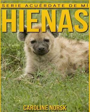 Hienas de Caroline Norsk