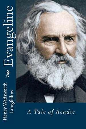 Evangeline de Henry Wadsworth Longfellow