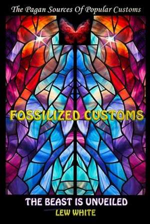 Fossilized Customs de White, Lew