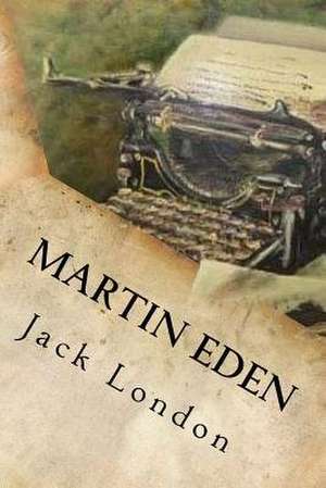 Martin Eden de Jack London