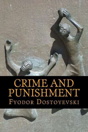 Crime and Punishment de Dostoyevski, Fyodor