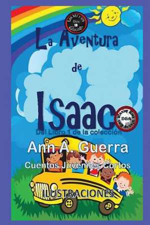 La Aventura de Isaac de MS Ann a. Guerra