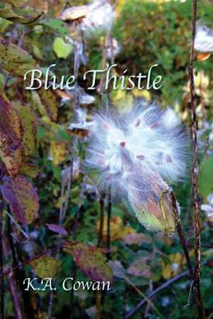 Blue Thistle de Cowan, Kathen a.