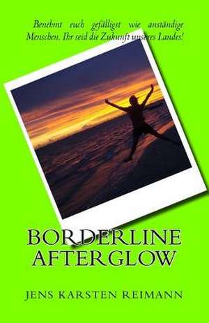 Borderline Afterglow de Jens Karsten Reimann