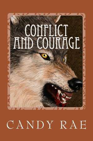 Conflict and Courage de Rae, Candy