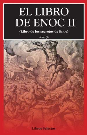 El Libro de Enoc II de Apocrifo