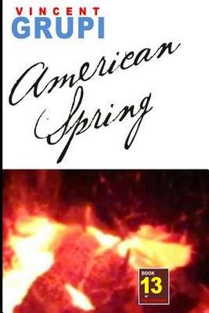 American Spring de Vincent Grupi