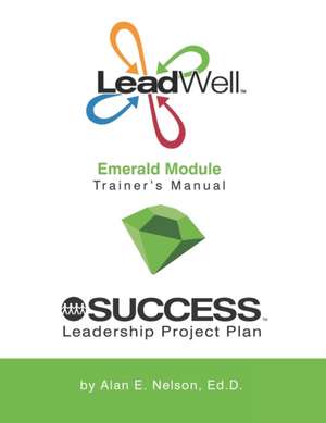 Leadwell Emerald Module Trainer's Manual de Alan E. Nelson