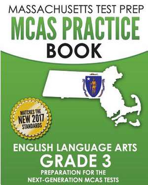 Massachusetts Test Prep McAs Practice Book English Language Arts Grade 3 de Test Master Press Massachusetts