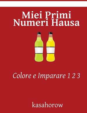 Miei Primi Numeri Hausa de Kasahorow