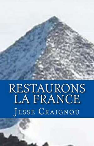 Restaurons La France de Craignou, Jesse