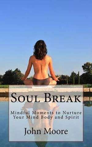 Soul Break de John Moore