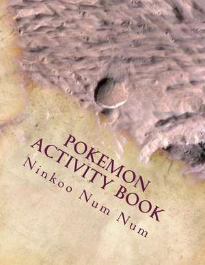 Pokemon Activity Book de Num Num, Mstr Ninkoo Aadit