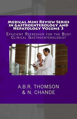 Medical Mini Review Series in Gastroenterology and Hepatology Volume 3 de Dr a. B. R. Thomson