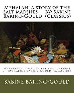 Mehalah de Sabine Baring-Gould