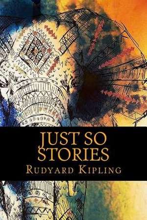 Just So Stories de Rudyard Kipling