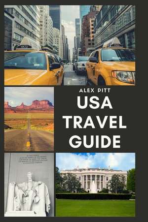 USA Travel Guide de Alex Pitt