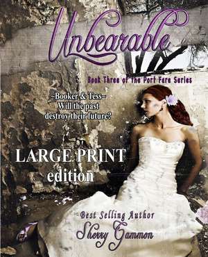 Unbearable Contemporary Romantic Fiction de Sherry Gammon