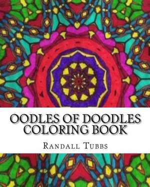 Oodles of Doodles Coloring Book Volume 1 de Tubbs, Randall