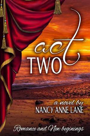 Act Two de Lane, Nancy Anne