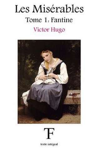 Les Miserables 1 de Victor Hugo