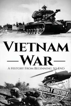 Vietnam War de Hourly History