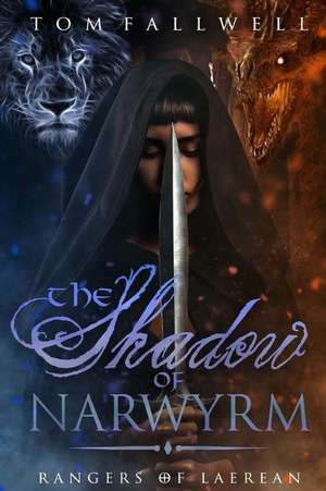 The Shadow of Narwyrm de Tom Fallwell