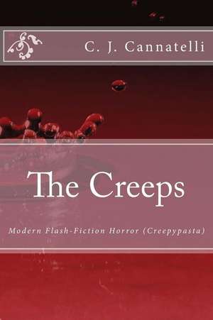 The Creeps de Cannatelli, C. J.