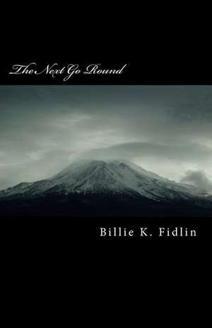 The Next Go Round de Billie K. Fidlin