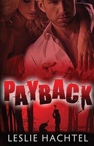 Payback de Leslie Hachtel