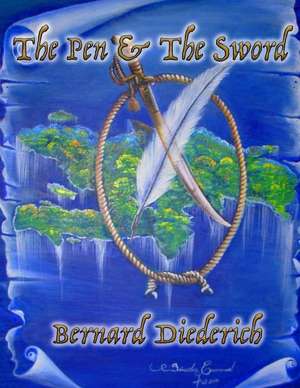 The Pen and the Sword de Bernard Diederich