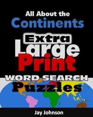 All about the Continents de Jay Johnson