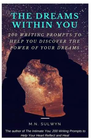 The Dreams Within You de M. N. Sulwyn