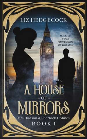 A House of Mirrors de Liz Hedgecock