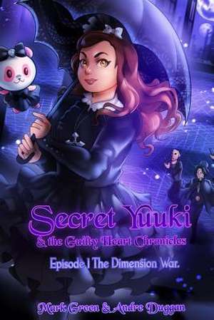 Secret Yuuki & the Guilty Heart Chronicles de Mark John Green