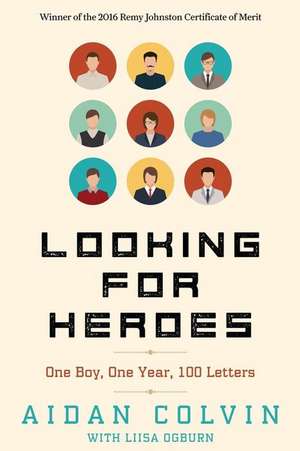 Looking for Heroes de Aidan A. Colvin