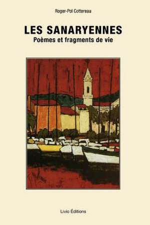 Les Sanaryennes de Cottereau, Roger-Pol