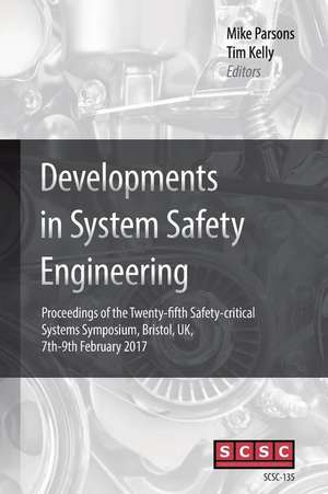 Developments in System Safety Engineering de Mike Parsons