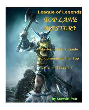 League of Legends Top Lane Mastery de St Petr