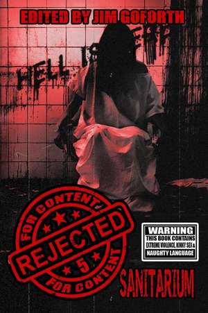 Rejected for Content 5 de Jim Goforth