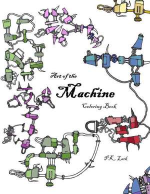 Art of the Machine Coloring Book de Lark, P. K.