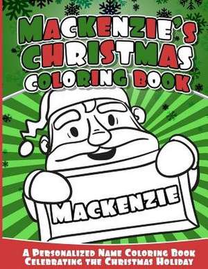 MacKenzie's Christmas Coloring Book de Books, MacKenzie