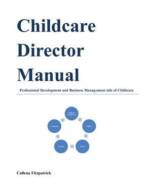 Childcare Director Manual de Fitzpatrick, Callena