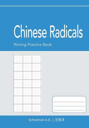 Chinese Radicals de Abel D. Schoeman