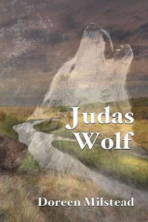 Judas Wolf de Doreen Milstead