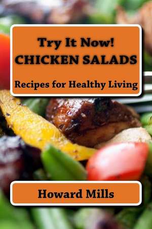 Try It Now! Chicken Salads de Howard Mills