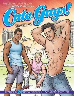 Cute Guys! Coloring Book-Volume Two de Chayne Avery