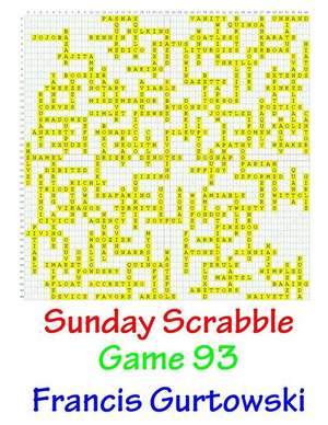 Sunday Scrabble Game 93 de MR Francis Gurtowski